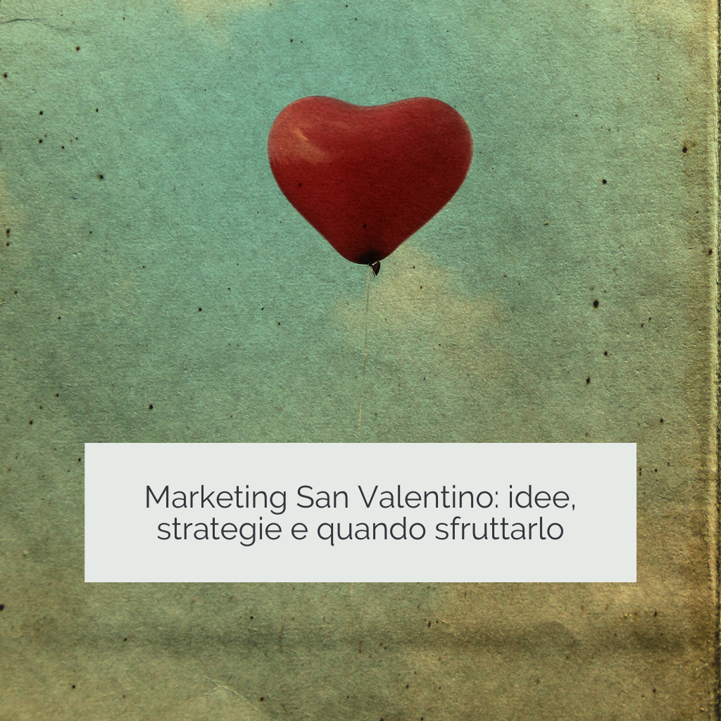 marketing San Valentino idee e strategie
